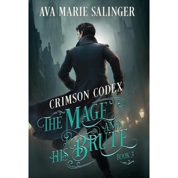 Crimson Codex (The Mage and His Brute Book 3): Salinger, Ava Marie