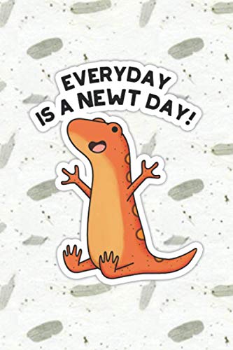 Everyday Is A Newt Day Cute Lizard Pun | Punny Doodles Notebook Journal: 100 Page lined notebook journal for writing, composition, notes.