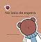 Livro Na Sala de Espera: Vamos esperar com o Dr. Urso? (Before I Can Explain - Dr. Bear Books)