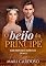 Livro O Beijo do Príncipe (Princesas Modernas Livro 3)