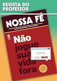 Livro Não jogue sua vida fora - Revista do professor (Nossa Fé Livro 96)