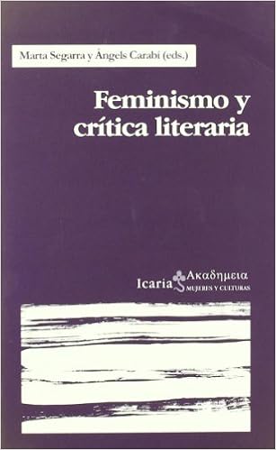 Feminismo Y Critica Literaria Mujeres Y Culturas Spanish Edition A Ngels Carabi Marta Segarra Amazon Com Books