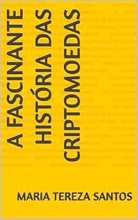 Livro A Fascinante História das Criptomoedas