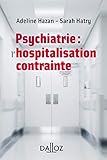 Psychiatrie : l'hospitalisation contrainte by 