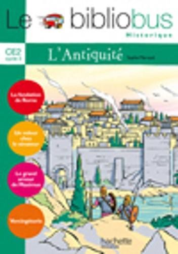 Le Bibliobus: Ce2 Livre De L'Eleve (L'Antiquite) (French Edition) by (Paperback)