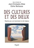 Des Cultures et des Dieux. Repères pour une transmission du fait religieux by 