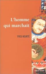 L' homme qui marchait