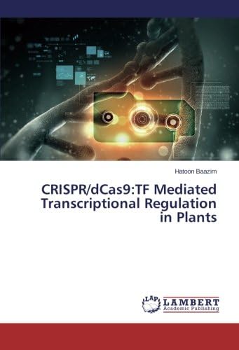 Crispr/Dcas9: TF Mediated Transcriptional Regulation in Plants