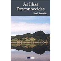 As Ilhas Desconhecidas: Notas e Paisagens (Portuguese Edition) book cover