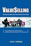 ValueSelling: Driving Up Sales One Conversation At A Time