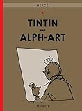 Tintin and Alph-Art (Adventures of Tintin (Hardcover)) Tintin and Alph-Art (Adventures of Tintin (Hardcover))