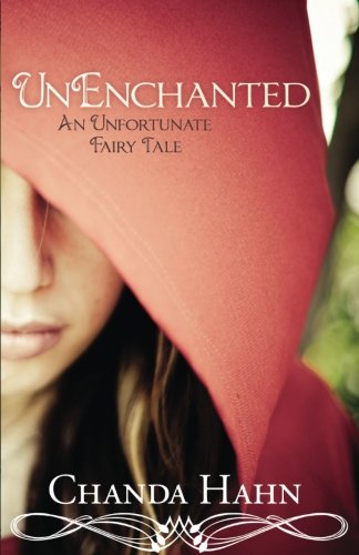 UnEnchanted: An Unfortunate Fairy Tale (Unfortunate Fairy Tale;[bk. 1])