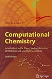 Computational Chemistry : Introduction to the Theory and Applications of Molecular and Quantum Mechanics, Lewars, Errol G., 9048138612