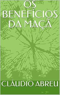 Livro OS BENEFÍCIOS DA MAÇÃ