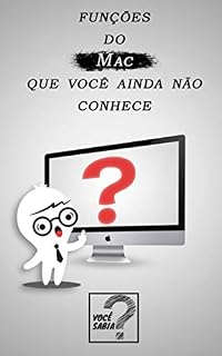 Livro Macintosh: 25 Funções incríveis do Mac que você ainda não conhece