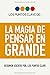 Resumen: la Magia de Pensar en Grande 179299141X Book Cover