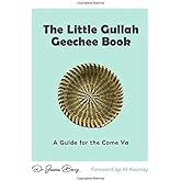 The Little Gullah Geechee Book: A Guide for the Come Ya