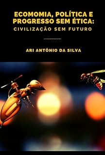 Livro Economia, Política E Progresso Sem Ética