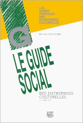 Guide social des entreprises culturelles, 2e édition Guide social des entreprises culturelles, 2e édition