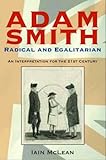 Image de Adam Smith: Radical and Egalitarian: An Interpretation for the 21st Century