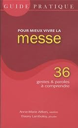 Pour mieux vivre la messe