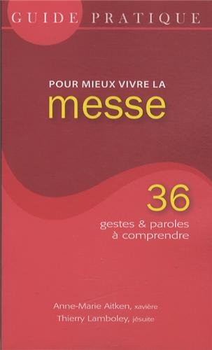 Pour mieux vivre la messe
