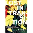 Lost in Transition: The Dark Side of Emerging Adulthood