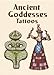 Ancient Goddesses Tattoos (Dover Tattoos)