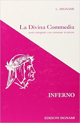 Amazon It La Divina Commedia Inferno Testo Integrale Con Versione In Prosa Libri