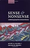 Sense and Nonsense: Evolutionary Perspectives on Human Behaviour