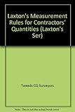 Image de Laxton's Measurement Rules for Contractors' Quantities (Laxton's Ser)
