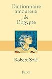 Dictionnaire amoureux de l'Egypte (DICT AMOUREUX) (French Edition) by 