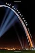 The Gateway Arch: A Biography (Icons of America)