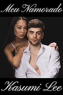 Livro Meu Namorado: Um Romance Inter-Racial De Uma Noite Entre Um Homem Branco E Uma Mulher Asiática