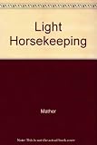 Light Horsekeeping by Helen Mather (1970-11-13)