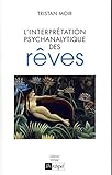 L'interprétation psychanalytique des rêves by