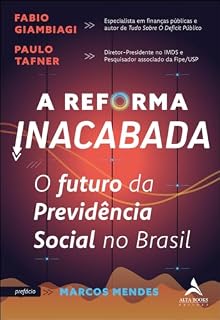 Livro A reforma inacabada: o futuro da Previdência Social no Brasil