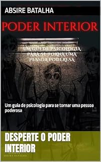 Livro Desperte o poder interior : Um guia de psicologia para se tornar uma pessoa poderosa