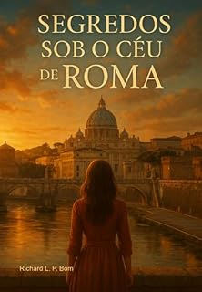 Livro Segredos Sob O Céu De Roma