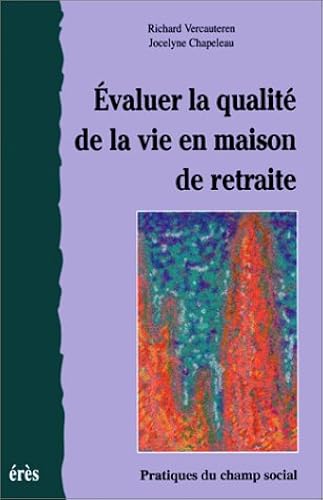 Download Evaluer la qualité de la vie en maison de retraite PDF