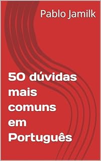 Livro 50 dúvidas mais comuns em Português (Português com Pablo Jamilk)