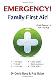 Image de Emergency! Family First Aid: Quick Reference on First Aid