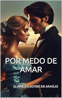 Livro POR MEDO DE AMAR