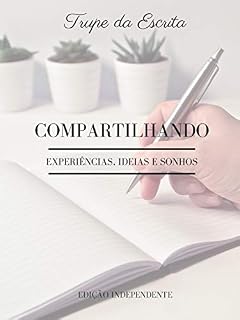 Livro TRUPE DA ESCRITA: Compartilhando experiências, ideias e sonhos