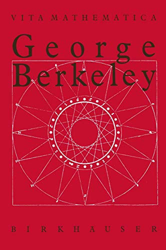 George Berkeley 1685–1753 (Vita Mathematica) (German Edition)