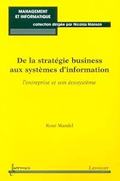 De la stratégie business aux systèmes d'information