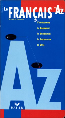 Practique Du Francais De A-Z (French Edition) by Gaillard