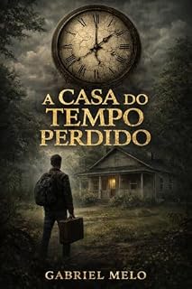 Livro A Casa do Tempo Perdido