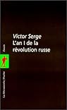 L'An I de la révolution russe par Serge L'An I de la révolution russe par Serge