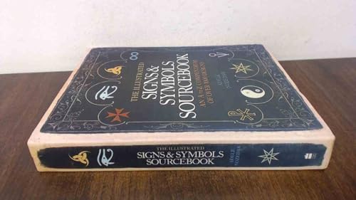 The Illustrated Signs & Symbols Sourcebook: Adele Nozedar